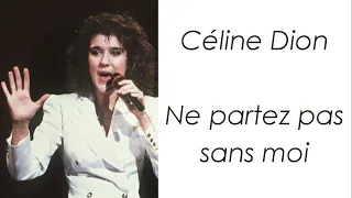 Céline Dion - Ne partez pas sans moi - Paroles