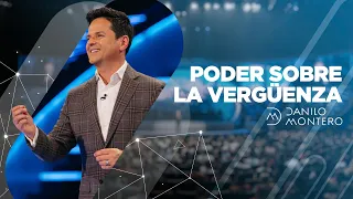 Poder Sobre La Vergüenza - Danilo Montero | Prédicas Cristianas 2020