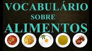 Vocabulário sobre alimentos em inglês - Inglês iniciantes - aula 55