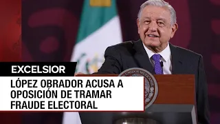 Oposición trama un fraude electoral desde los tribunales, acusa López Obrador