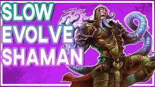 Slow Evolve Shaman