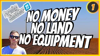 No Money! No Land! No Equipment! | FS22 Ultimate Roleplay | Ep 1