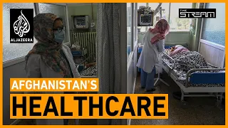 Is Afghanistan’s healthcare system about to crumble? | The Stream