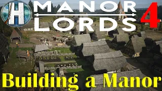 Manor Lords | Building a Manor! | First Look | Sneak Peek | Early Access | Part 4