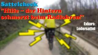 Sattelcheck "Hilfe - der Hintern schmerzt beim Radfahren!" Exkurs: Ledersattel