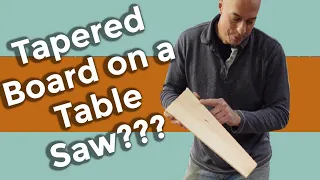 How to Cut a Tapered Board with a Table Saw