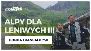 Nasz własny sposób na Alpy - Honda Transalp dla leniwych cz. 3/3