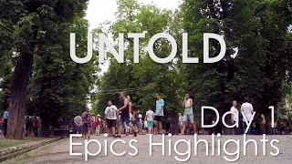 Epics @ Untold Festival 2017 - Day 1 Highlights