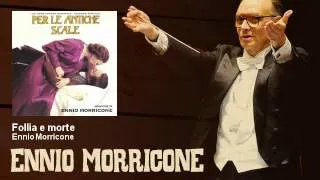 Ennio Morricone - Follia e morte - Per Le Antiche Scale (1975)