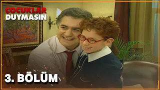 Çocuklar Duymasın 3. Bölüm (Full HD)