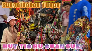 VLOG : SungaiBakau Hai Cu King Tuapa | HUT DEWA TIO HU GUAN SUE 2024