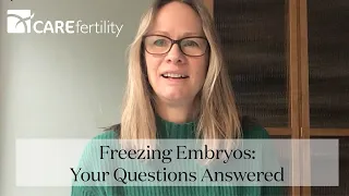 Embryo Freezing: Your Questions Answered