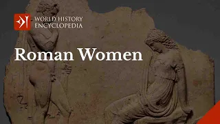 The Lives of Ancient Roman Women