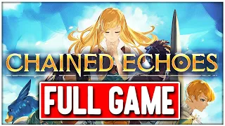 CHAINED ECHOES Gameplay Walkthrough FULL GAME - No Commentary