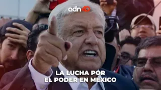 La lucha por el poder en México | Todo Personal