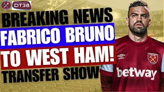 BREAKING: FABRICO BRUNO TO WEST HAM | First Signing of the Lopetegui Era set to be Revealed Soon 👀⚒️