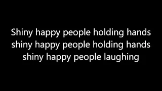 R.E.M: Shiny Happy People (Lyrics)