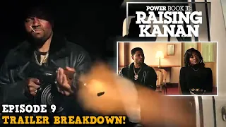 Power Book III: Raising Kanan 'Episode 9 Trailer Breakdown' | Loyal To The End