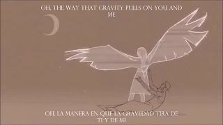 Gravity - Coldplay // Español e Inglés