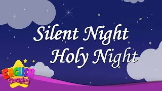 Silent Night Holy Night [New]  - Special Song - Christmas Carol for kids with Lyrics