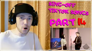 SING-OFF TIKTOK SONGS PART 14 REACTION