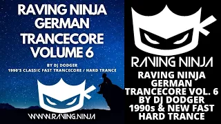 Raving Ninja German Trancecore Vol  6 By Dj Dodger with tracklist and download link hard trance rave