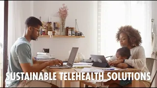 Sustainable Telehealth Solutions