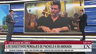 Caso García Belsunce: los sugestivos mensajes de Pachelo a su abogada
