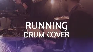 Running - Hillsong Worship (Drum Cover)