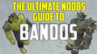 OSRS - The Ultimate Noobs Guide To BANDOS! (Solo/Duo/Trio)