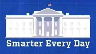 Help me INTERVIEW THE PRESIDENT - Smarter Every Day 150