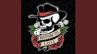 Nothin' To Lose