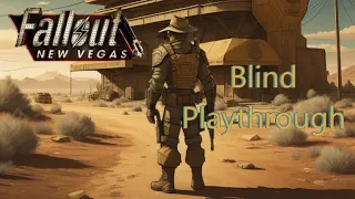 Fallout: New Vegas Ep. 1│Overwhelmed Before I Started │Blind Playthrough