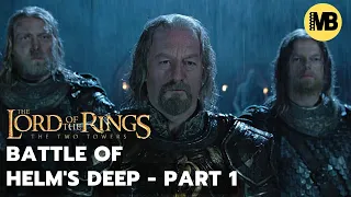 LOTR: The Two Towers - The Battle of Helm's Deep (Extended Scene) - PART 1