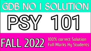 PSY101 GDB SOLUTION 2022 | psy101 gdb fall 2022 | 100% correct | #psy101_gdb_solution#psy101gdb