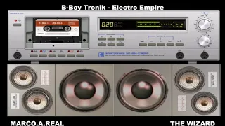 B-Boy - Tronik - Electro Empire