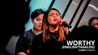 Worthy (English/Tagalog) | Light Church