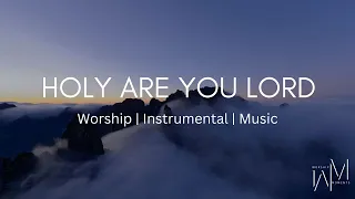 Holy are you Lord | Jesus Image Worship | Prayer Instrumental | Spontaneous Worship | Piano + Violin