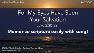 For My Eyes Have Seen Your Salvation (Luke 2:30-32) - Memorize Scripture Easily With Song! [piano]