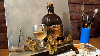 #42 Как нарисовать ВИНОГРАД. Натюрморт с бутылкой маслом. How to paint grapes  Oil painting process