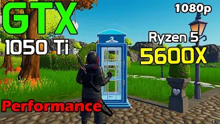 GTX 1050 Ti + Ryzen5 5600x Fortnite Season 5 Creative | Performance Settings | 1080p