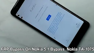 FRP Bypass On Nokia 5 1 Bypass  Nokia TA 1075 Remove Google Account Lock Without PC