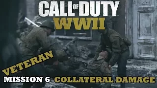 COD WW II Mission 6: COLLATERAL DAMAGE Veteran Walkthrough! (+ Mementos)