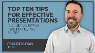 Top Ten Tips For Effective Presentations