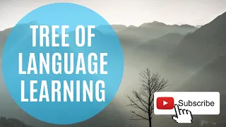 The tree of language learning