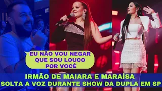 MAIARA E MARAÍSA CANTAM AO LADO DO IRMÃO DURANTE SHOW EM SP | #maiaraemaraisa #STORIES