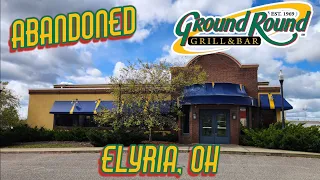 Abandoned Ground Round - Elyria, OH