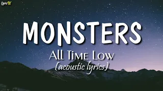 Monsters (acoustic lyrics) - All Time Low