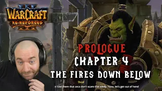 Re-Reforged Campaign - Prologue: Chapter 4 - The Fires Down Below