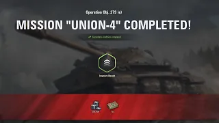 Union-4 mission for Obj 279e with honors | World of Tanks